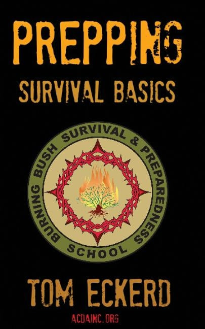 Prepping: Survival Basics by F, A. J.