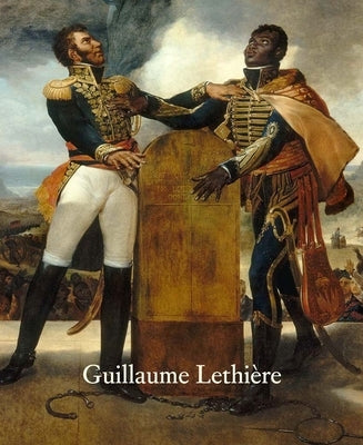 Guillaume Lethiere by Bell, Esther