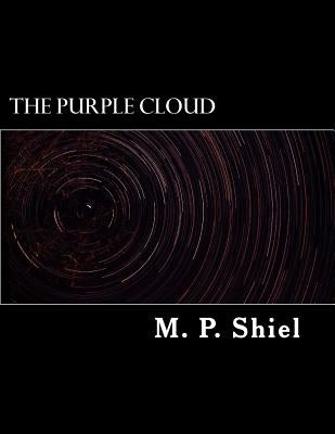 The Purple Cloud by M. P. Shiel