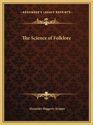 The Science of Folklore by Krappe, Alexander Haggerty