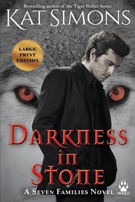 Darkness in Stone: Large Print Edition by Simons, Kat