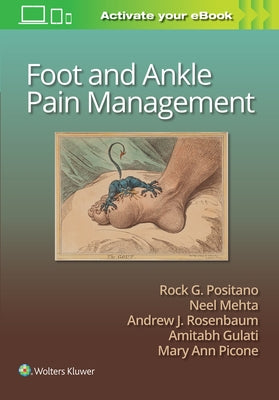 Foot and Ankle Pain Management by Positano, Rock G.