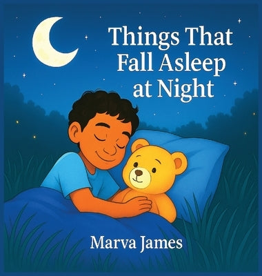 Things That Fall Asleep at Night by James, Marva