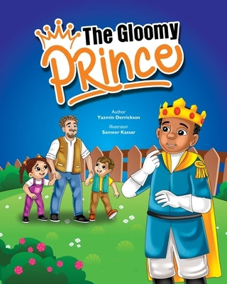 The Gloomy Prince by Derrickson, Yazmin