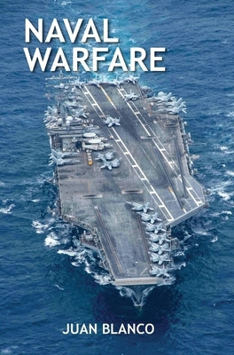 Naval Warfare by Blanco, Juan