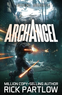 Archangel: Avenging by Partlow, Rick