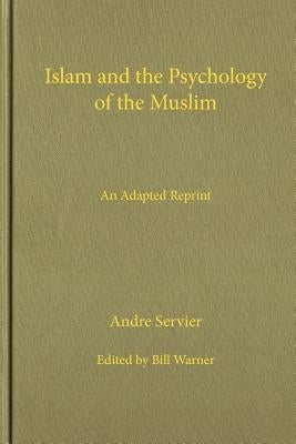 Islam and the Psychology of the Muslim by Warner, Bill