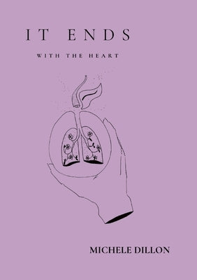 It Ends With The Heart by Dillon, Michele