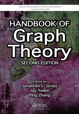 Handbook of Graph Theory by Gross, Jonathan L.