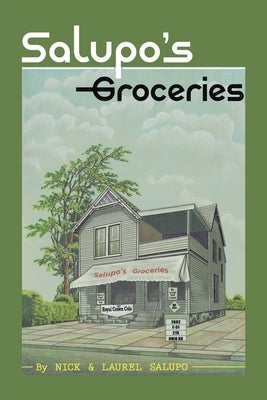 Salupo's Groceries by Salupo, Laurel