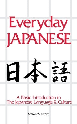 Everyday Japanese by Schwarz, Edward