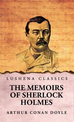 The Memoirs of Sherlock Holmes by Arthur Conan Doyle