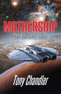 Mothership by Chandler, Tony