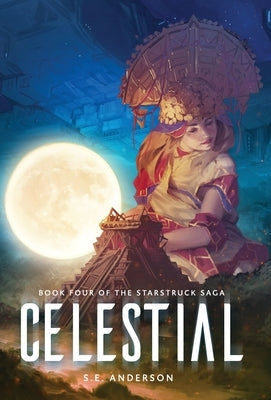 Celestial by Anderson, S. E.