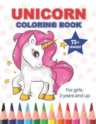 Unicorn Coloring Book: For Girls 3 Years And Up, 120 pages 8.5x11 Page Size, I am 3 and Confident, Brave & Beautiful Girls, Great Gift for Gi by Qwasme, Hamzah