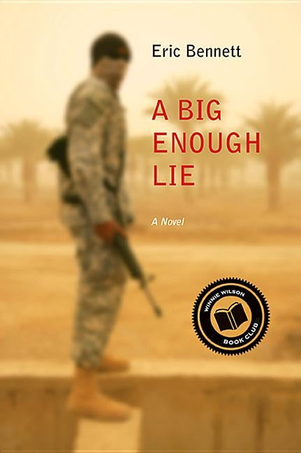 A Big Enough Lie by Bennett, Eric