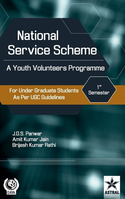 National Service Scheme: A Youth Volunteers Programme for Under Graduate Students as Per UGC Guidelines by Panwar, J. D. S.