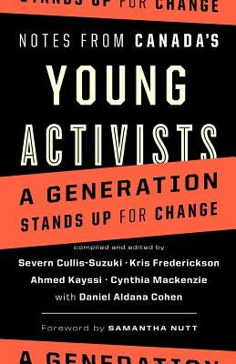 Notes from Canada's Young Activists by Cullis-Suzuki, Severn