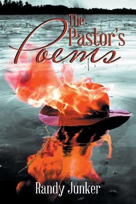 The Pastor's Poems by Junker, Randy