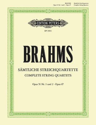 Complete String Quartets: Op. 51 Nos. 1 and 2; Op. 67 (Set of Parts), Part(s) by Brahms, Johannes