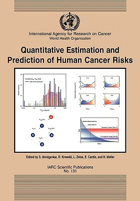 Quantitative Estimation and Prediction of Human Cancer Risks by Möller, H.