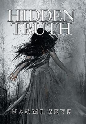 Hidden Truth by Skye, Naomi