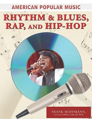 Rhythm and Blues, Rap, and Hip-Hop by Hoffmann, Frank