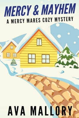 Mercy & Mayhem by Mallory, Ava