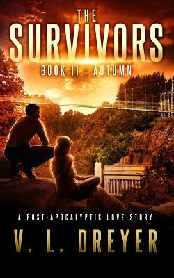 The Survivors Book II: Autumn by Dreyer, V. L.