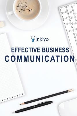 Effective Business Communication by Scribendi