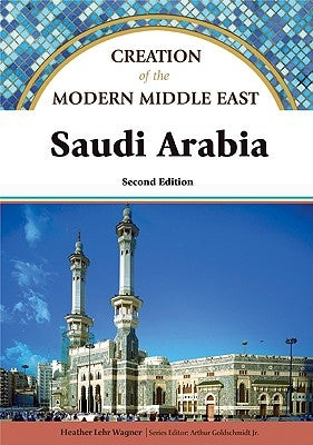 Saudi Arabia, Second Edition by Wagner, Heather Lehr