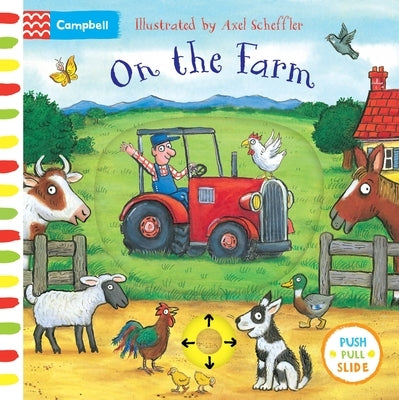On the Farm: A Push, Pull, Slide Book by Books, Campbell
