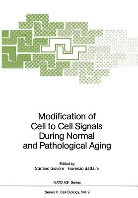 Modification of Cell to Cell Signals During Normal and Pathological Aging by Govoni, Stefano