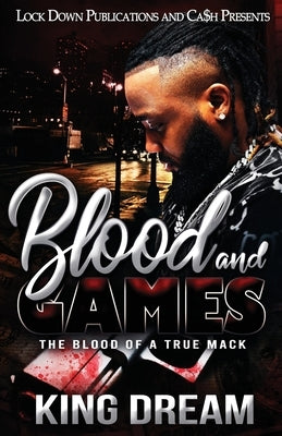 Blood and Games by Dream, King