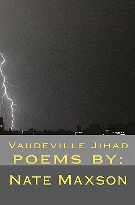 Vaudeville Jihad by Maxson, Nate