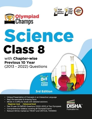 Olympiad Champs Science Class 8 with Chapter-wise Previous 10 Year (2013 - 2022) Questions 5th Edition Complete Prep Guide with Theory, PYQs, Past & P by Disha Experts