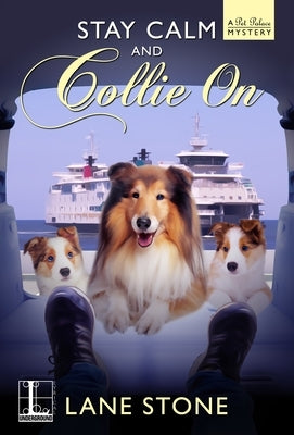 Stay Calm and Collie On by Stone, Lane