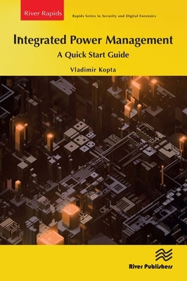 Integrated Power Management: A Quick Start Guide by Kopta, Vladimir