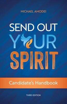 Send Out Your Spirit Candidate's Handbook by Amodei, Michael
