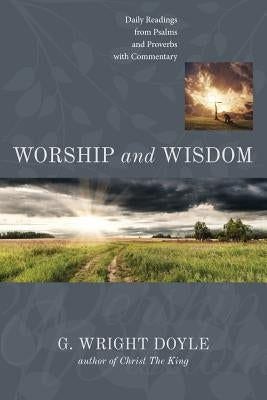 Worship and Wisdom by Doyle, G. Wright