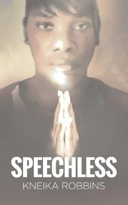 Speechless by Robbins, Kneika