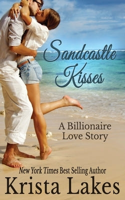 Sandcastle Kisses by Lakes, Krista