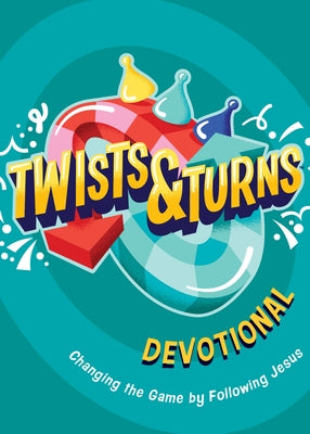 Twists & Turns Devotional: Changing the Game by Following Jesus by VanCleave, Rhonda