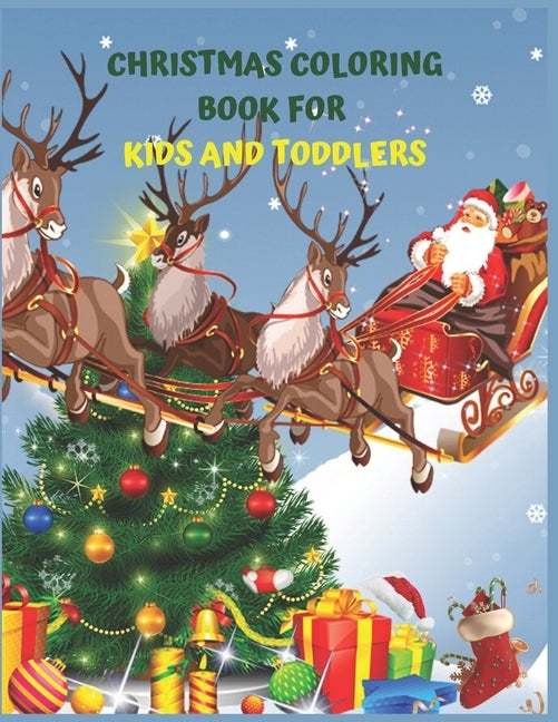 Christmas Coloring Book For Kids And Toddlers: Christmas Activity Book.Includes-Coloring, Matching, Mazes, Drawing, Crosswords, Color By Number And Re by Press House, Amazing