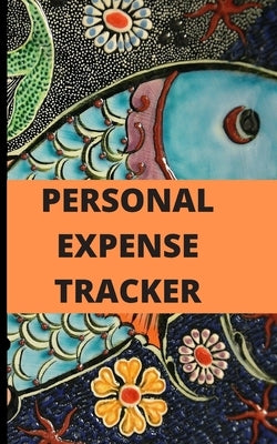 personal expense tracher: Daily Record about Personal Cash Management (Cost, Spending, Expenses). Ideal for Travel Cost, Family Trip by Boujdi, Widiane