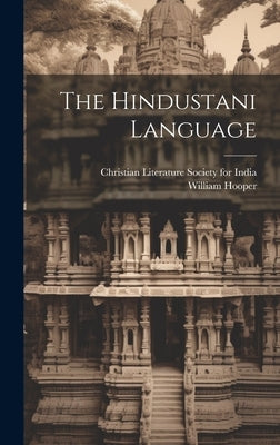 The Hindustani Language by Hooper, William 1837-1922