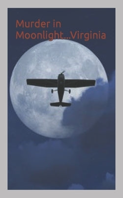 Murder in Moonlight...Virginia: Book One of the Seven Sins Series by Perry, Thomas D.