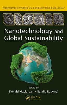 Nanotechnology and Global Sustainability by Maclurcan, Donald