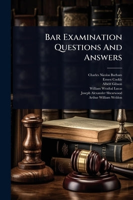 Bar Examination Questions And Answers by Barham, Charles Nicolas