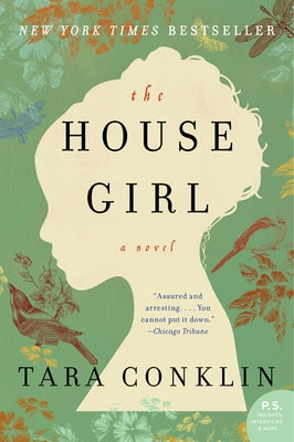 The House Girl by Conklin, Tara